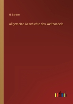 Paperback Allgemeine Geschichte des Welthandels [German] Book