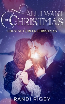 All I Want for Christmas: A Sweet Christmas Romance