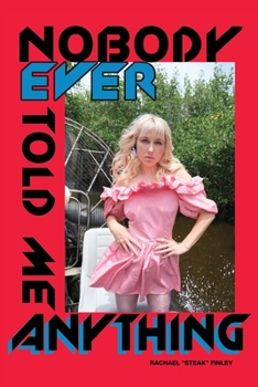 Paperback Nobody Ever Told Me Anything Book