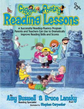 Paperback Giggle Poetry Reading Lessons: A Successful Reading-Fluency Program Parents and Teachers Can Use to Dramatically Improve Reading Skills and Scores Book