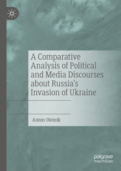 Paperback A Comparative Analysis of Political and Media Discourses about Russia's Invasion of Ukraine Book