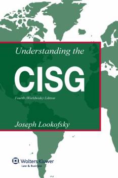 Hardcover Understanding the CISG: A Compact Guide to the 1980 United Nations Convention on Contracts for the International Sale of Goods Book