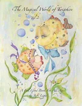 Paperback The Magical World of Twigshire Vol 2: A Feel Good Book For All Ages Book