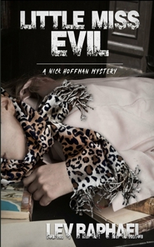 Little Miss Evil: A Nick Hoffman Mystery - Book #4 of the Nick Hoffman
