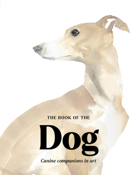 The Book of the Dog: Dogs in Art