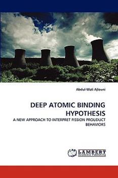 Paperback Deep Atomic Binding Hypothesis Book