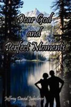 Paperback Dear God and Perfect Moments Book