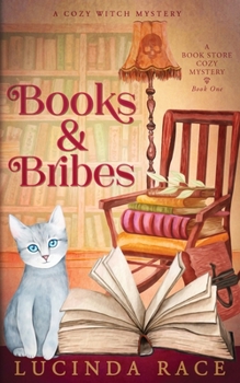 Books & Bribes: A Paranormal Cozy Mystery - Book #1 of the A Book Store Cozy Mystery