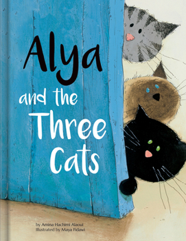 Hardcover Alya and the Three Cats - A Gentle Kids Book about Family Changes & New Siblings Kids Books Ages 4-6 Read-Aloud for Preschool to Grade 1 Book