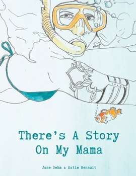 Paperback There's A Story On My Mama Book