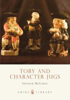 Paperback Toby and Character Jugs (Shire Library) Book