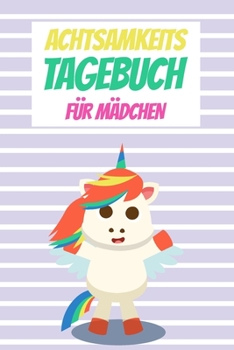 Paperback Achtsamkeitstagebuch für Mädchen: Gedankensammler [German] Book