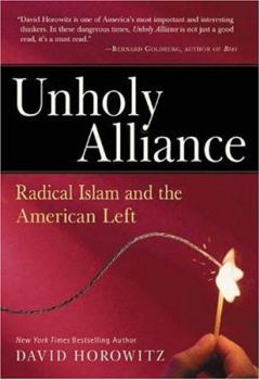 Hardcover Unholy Alliance: Radical Islam and the American Left Book