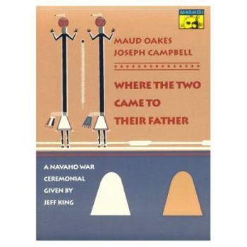 Paperback Where the Two Came to Their Father: A Navaho War Ceremonial Book