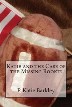 Paperback Katie and the Case of the Missing Rookie Book