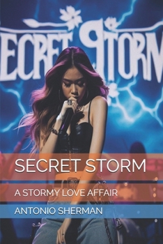 Paperback Secret Storm: A Stormy Love Affair Book