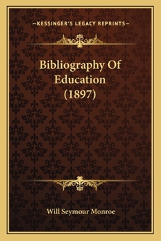 Paperback Bibliography Of Education (1897) Book