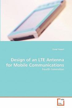 Paperback Design of an LTE Antenna for Mobile Communications Book