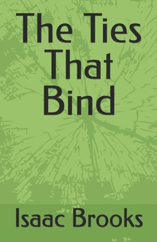 Paperback The Ties That Bind Book