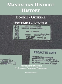 Hardcover Manhattan District History: Book I - General; Volume I - General Book