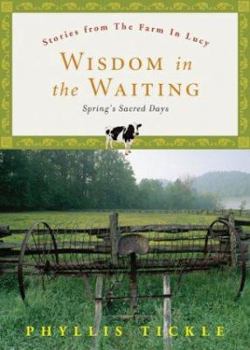 Hardcover Wisdom in the Waiting: Spring's Sacred Days Book