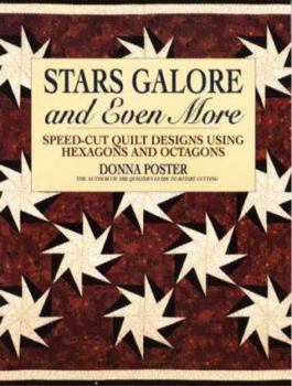 Paperback Stars Galore and Even More: Speed-Cut Quilt Designs Using Hexagons and Octagons Book