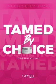 Paperback Tamed By Choice: The Evolution of the Brand Book