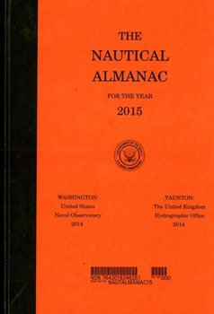 Hardcover The Nautical Almanac for the Year 2015 Book