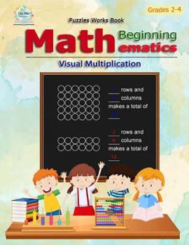 Paperback Visual Multiplication: Mathematics Beginning Math / Workbook Skills / Counting Skills / Practice exercises in a school book / Large size for Book