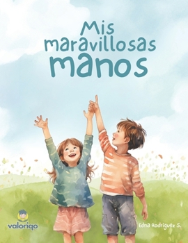 Paperback Mis maravillosas manos [Spanish] Book