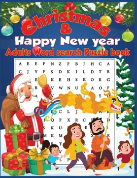 Christmas & Happy New Year Adults Word Search Puzzle book: 80 word search games (Holiday Word Search)