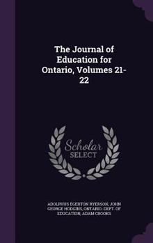 Hardcover The Journal of Education for Ontario, Volumes 21-22 Book