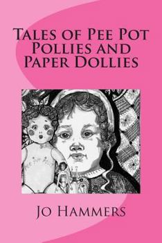 Paperback Tales of Pee Pot Pollies and Paper Dollies Book