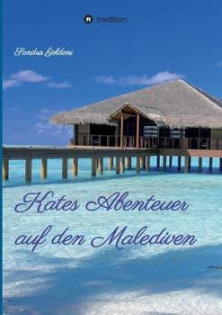 Paperback Kates Abenteuer auf den Malediven [German] Book