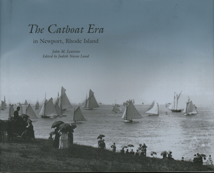 Hardcover The Catboat Era: In Newport, Rhode Island Book