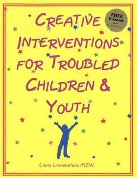 Paperback Creative Interventions for Troubled Children and Youth Book