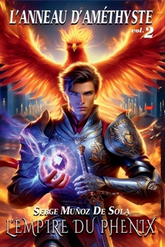 Paperback L'Empire du Phénix: L'Anneau d'Améthyste [French] Book