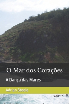 Paperback O Mar dos Corações: A Dança das Mares [Portuguese] Book