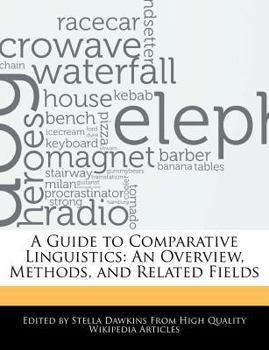 Paperback A Guide to Comparative Linguistics: An Overview, Methods, and Related Fields Book