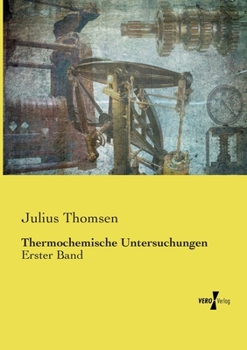 Paperback Thermochemische Untersuchungen: Erster Band [German] Book