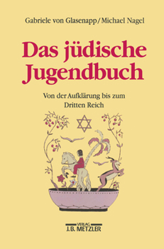 Paperback Das Jüdische Jugendbuch: Von Der Aufklärung Bis Zum Dritten Reich [German] Book