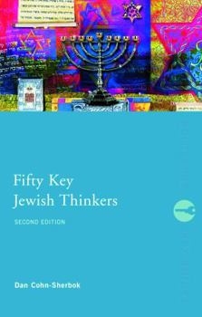 Paperback Fifty Key Jewish Thinkers Book
