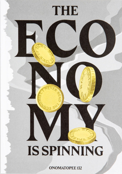 Paperback The Economy Is Spinning Book