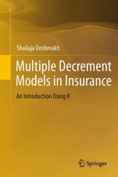 Paperback Multiple Decrement Models in Insurance: An Introduction Using R Book