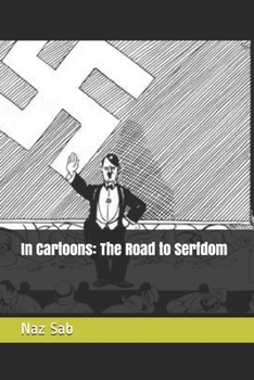 Paperback In Cartoons: The Road to Serfdom Book