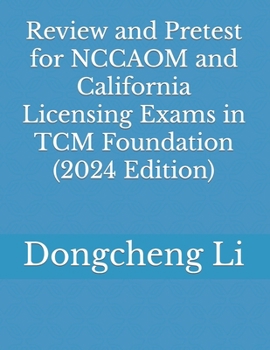 Paperback Review and Pretest for NCCAOM and California Licensing Exams in TCM Foundation Book