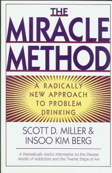 Paperback Miracle Method: A Radically New Approach to Problem Drinking (Revised) Book