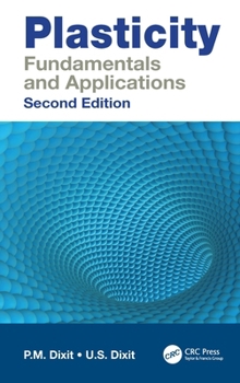 Hardcover Plasticity: Fundamentals and Applications Book