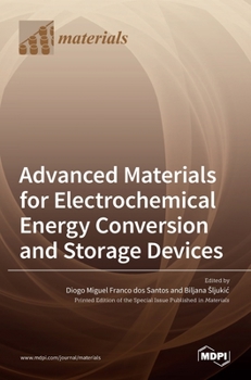 Hardcover Advanced Materials for Electrochemical Energy Conversion and Storage Devices Book