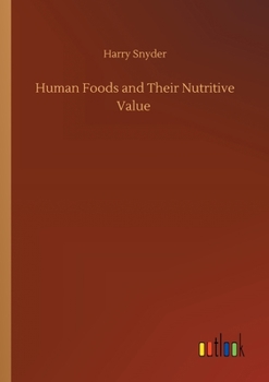 Human Foods and Their Nutritive Value